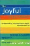 The Joyful organization understanding organizational health diseases and Joy