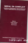 Nepal in Conflict : theoretical underpinnings, conflict resolution, conflict transformation, and peace-building