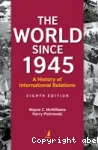 The World since 1945 : A History of International Relations