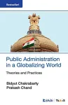 Public Administration in a Globalization World : Theories and Practices
