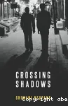 Crossing Shadows