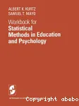Workbook for statistical methods in education and psychology