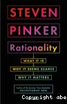 Rationality : what it is, why it seems scarce, why it matters