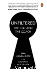Unfiltered : The CEO and the Coach