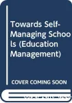 Towards self- managing school