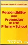 Responsibility and promotion in the primary school