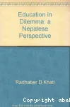 Education in Dilemma : A Nepalese Perspective