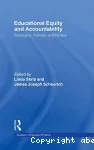 Educational Equity and Accountability : paradigms, policies and politics