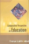 Comparative perspective on education