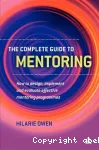 The complete guide to Mentoring