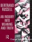 An inquiry into meaning and truth