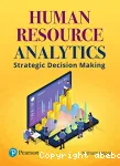 Human Resource Analytics : Strategic Decision Making