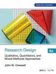 Research design : qualitative, quantitative, and mixed methods approaches 4th ed