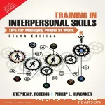 Training in interpersonal skills : TIPS for managing people at work