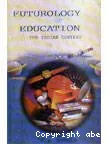 Futurology of education : the Indian context