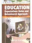 Education : Expectations, Roles and Behavioral Approach
