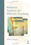 Behavior Analysis for Effective Teaching (2nd ed)