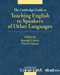 The Cambridge guide to teaching English to speakers of other languages