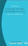 The State of Geography Teaching and Research in Nepal : A Review and Reflection