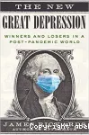 The New Great Depression : winners and losers in a post-pandemic world