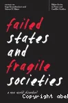 Failed states and fragile societies : a new world disorder?