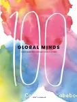 100 Global Minds : The most daring cross-disciplinary thinkers in the world