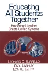 Educating all Students Together: How School Leaders Create Unifide Systems