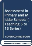 Assessment in Primary and Middle School