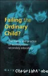 Failing the ordinary child?