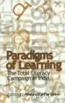 Paradings of learning : the total literacy campaign in India