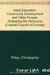 Adult education community development and older people: Releasing thr resources