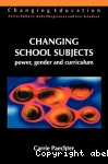 Changing school subjects power, gender and curriculum