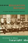 Education reform :A critical and post-structural approach