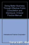 Doing better business through effective public consultation and disclosure