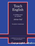 Teach English : A training course for teachers