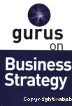 Gurus on business strategy