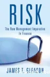 Risk: The new management imperative in finance