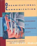 Organizational communication: empowerment in a technological society