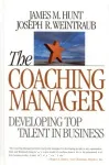 The coaching manager: developing top talent in business
