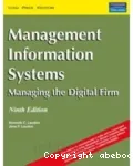 Management information systems: Managing the digital firm