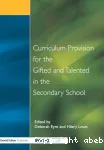 Curriculum provision for the gifted and talented in the secondary school