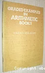 Graded Examples in Arithmetic