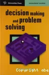 Decision making and problem solving