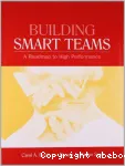 Building smart teams: A roadmap to high Performance