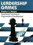 Leadership Games: Experimential Learning for Organizational Development