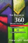 The power of 360 degree feedback: Maximizing managerial and leadership effectiveness