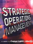 Strategic operations management