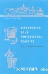 Researching your professional practice: doing interpretive research