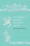Educational research for social justice: Getting off the fence