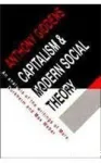 Capitalism and Modern Social Theory: An analysis of the writings of Marx, Durkheim and Max Weber